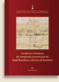 La storia e il restauro del complesso conventuale dei Santi Bonifacio e Alessio all'Aventino