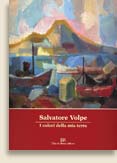 Salvatore Volpe. I colori della mia terra