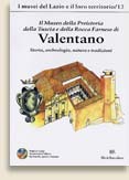 Valentano. Il Museo della preistoria della Tuscia e della Rocca Farnese