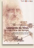 Leonardo da Vinci. Le macchine del tempo